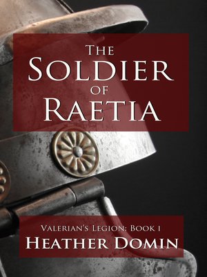 cover image of The Soldier of Raetia